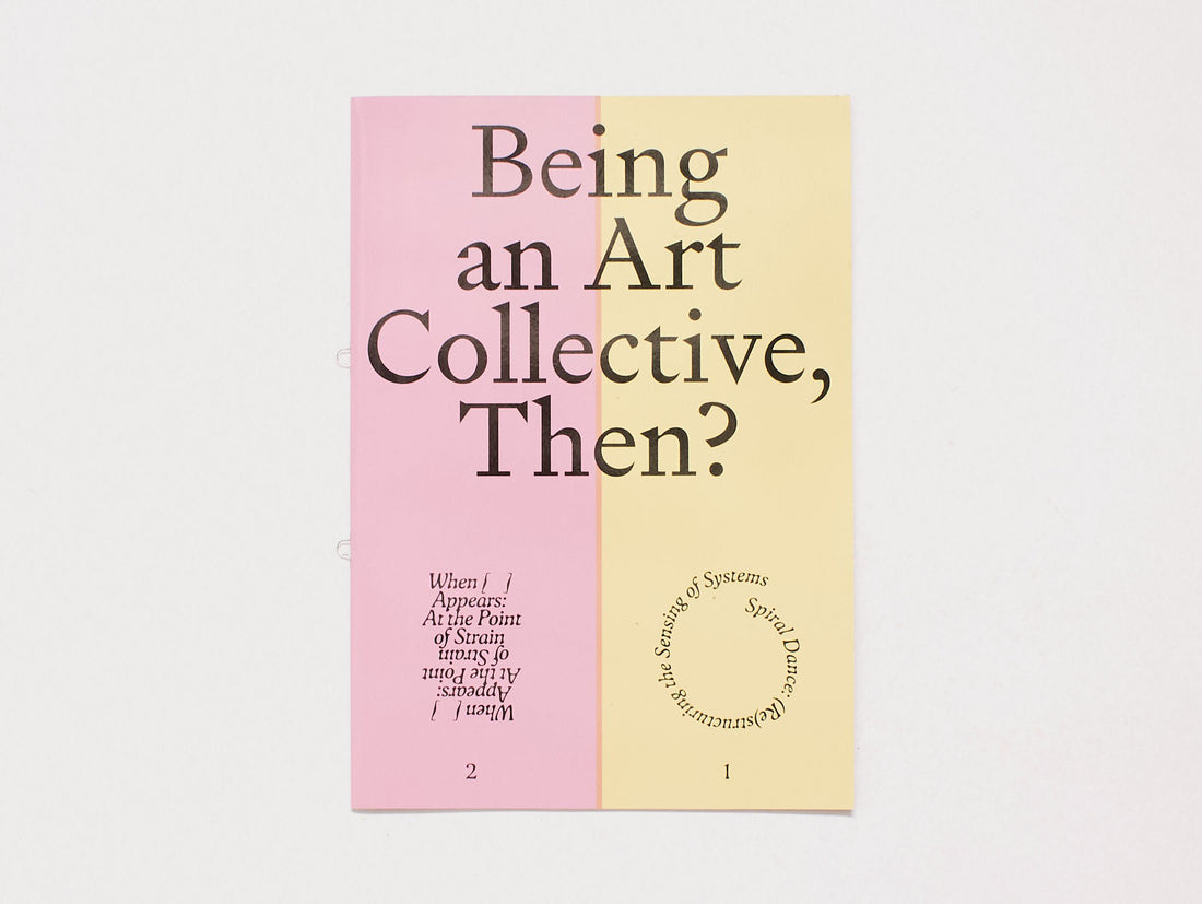 Being an Art Collective, Then?