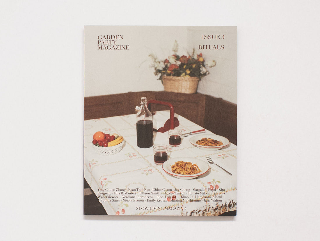 Garden Party Magazine - Issue 3 - Rituals