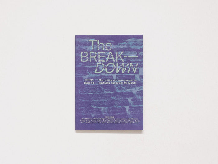 The BREAK—DOWN ISSUE 4: CHINA