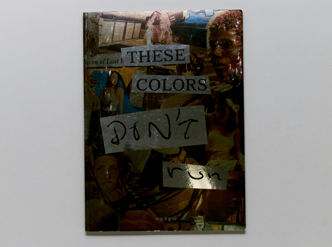 These Colors Don’t Run