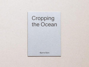 Cropping The Ocean - Antenne Books