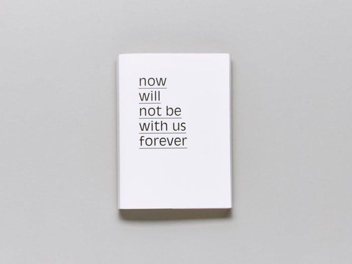 Now will not be with us forever - Antenne Books