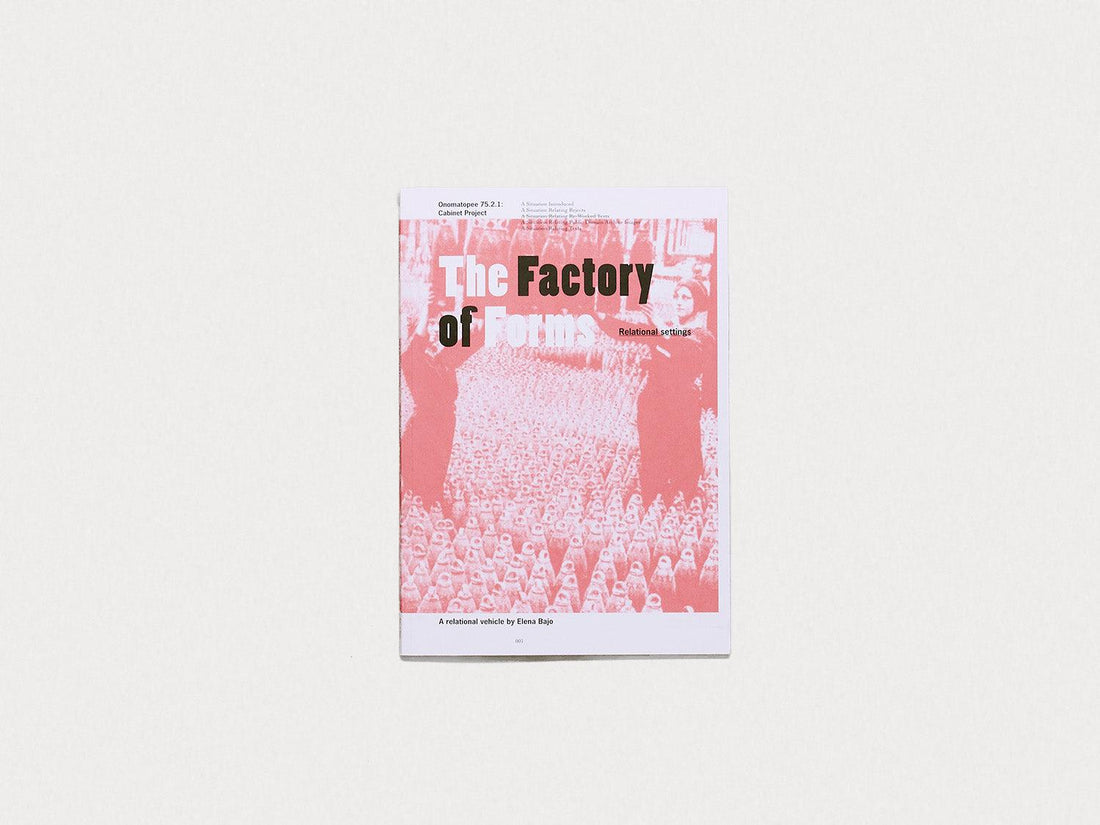 The Factory of Forms - Antenne Books