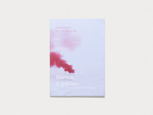 Passings T Presents. Silence And Golden In The Work Of Filippo Minelli.
