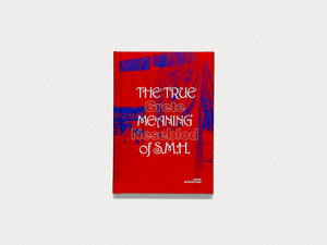 The True Meaning of S.M.H