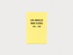 LA Rave Flyers 1991-1994