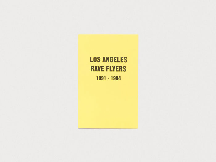 LA Rave Flyers 1991-1994