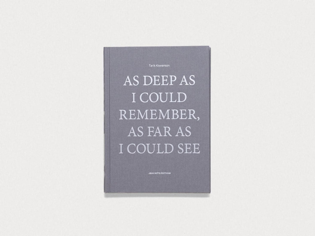 As Deep as I Could Remember, As Far as I Could See - Antenne Books