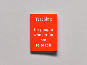 Teaching For People Who Prefer Not To Teach - Antenne Books