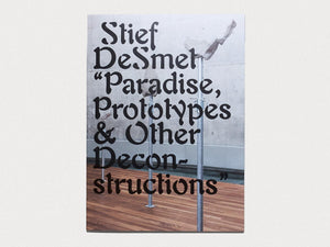 Paradise, Prototypes & Other Deconstructions - Antenne Books