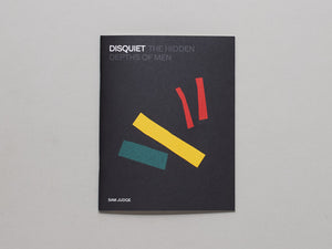 Disquiet: The Hidden Depths of Men