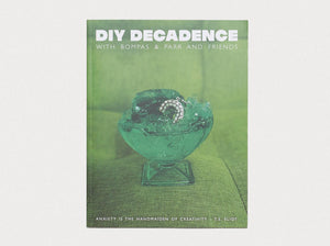 DIY Decadence - Antenne Books