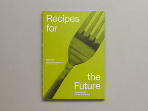 Recipes for the Future
