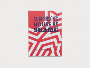 AA Bronson’s House of Shame - Antenne Books