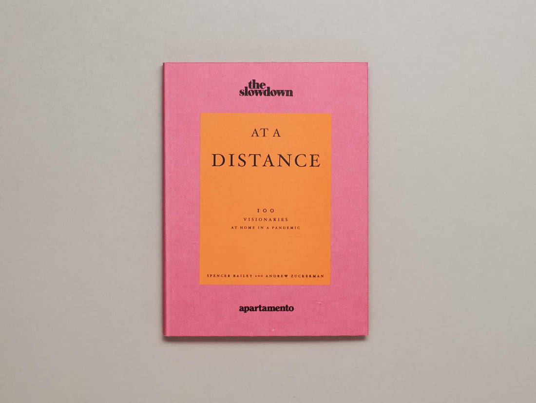 At a Distance: 100 Visionaries at Home in a Pandemic - Antenne Books