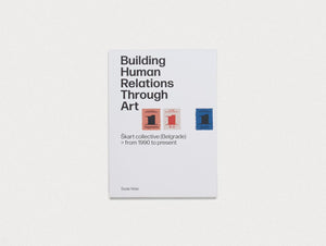 Building Human Relations Through Art - Antenne Books