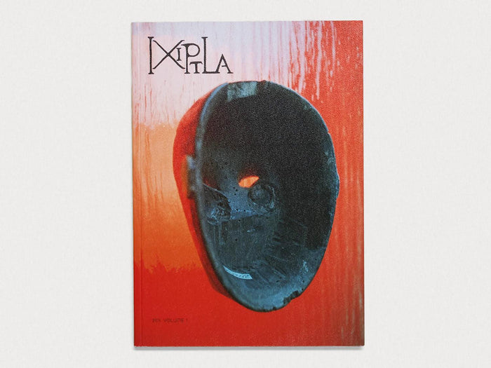 Ixiptla Volume I - Antenne Books