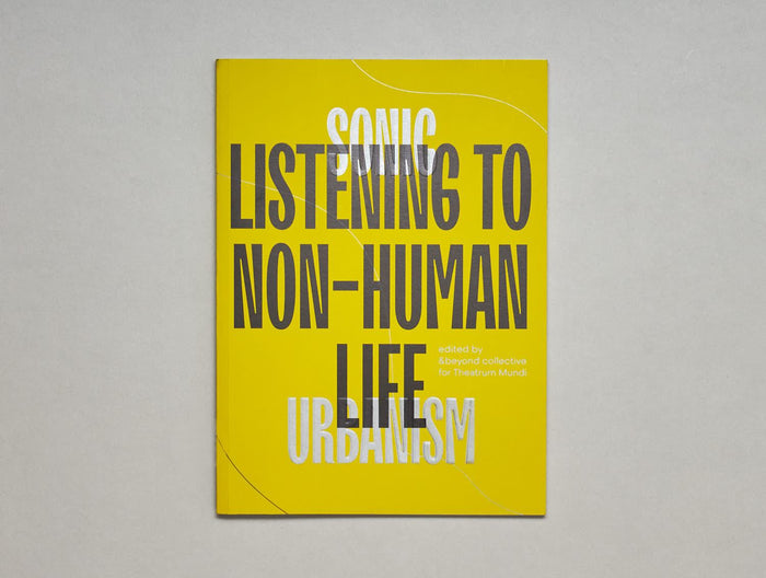 Sonic Urbanism: Listening to Non-Human Life - Antenne Books