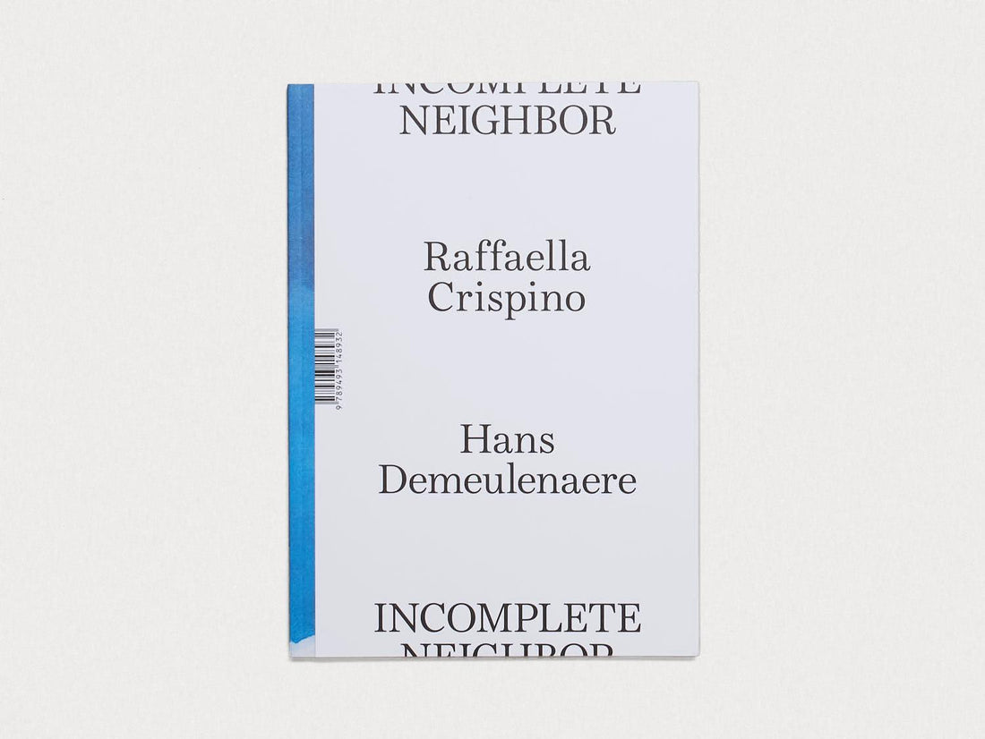 Incomplete Neighbor - Antenne Books