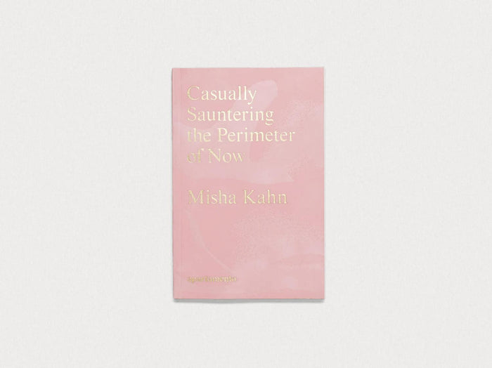 Casually Sauntering the Perimeter of Now - Antenne Books