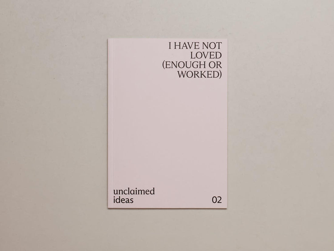 I have not loved (enough or worked) - Antenne Books
