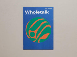 Wholetalk No. 4 The Earth Issue - Antenne Books