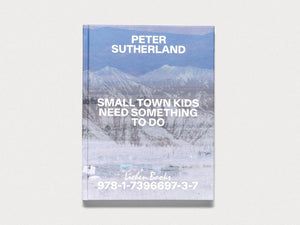 Small Town Kids Need Something To Do - Antenne Books