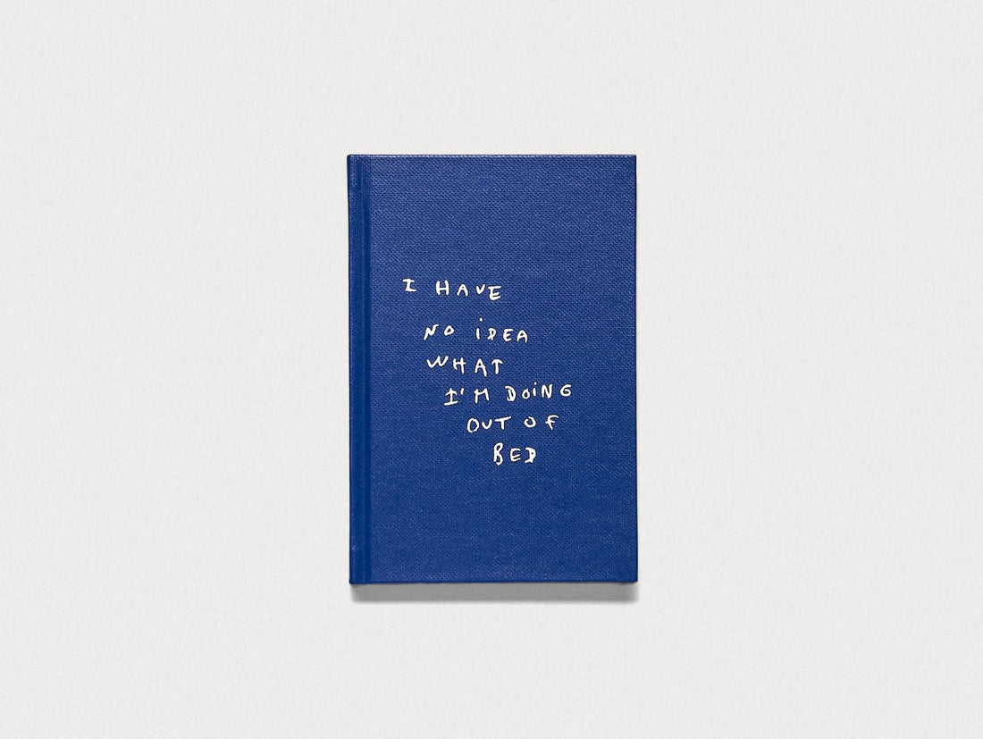 I Have No Idea What I'm Doing Out Of Bed - Antenne Books