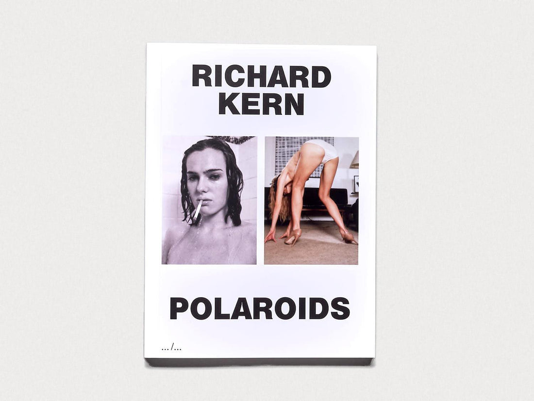 Richard Kern Polaroids - Antenne Books
