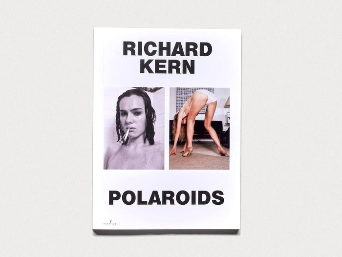 Richard Kern Polaroids - Antenne Books