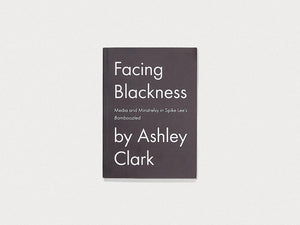 Facing Blackness - Antenne Books