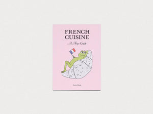 French Cuisine – A Frog's Guide - Antenne Books