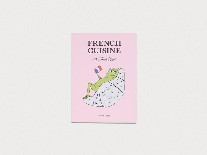 French Cuisine – A Frog's Guide - Antenne Books