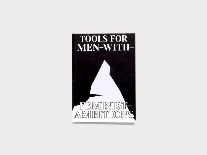 Tools for Men with Feminist Ambitions - Antenne Books