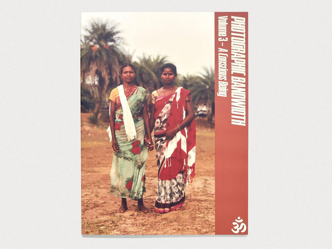 Photographic Bandwidth Vol. 3 - A Conscious Being - Antenne Books