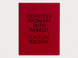 Headless Woman with Parrot - Antenne Books