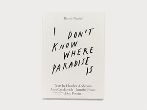 I Don't Know Where Paradise Is - Antenne Books