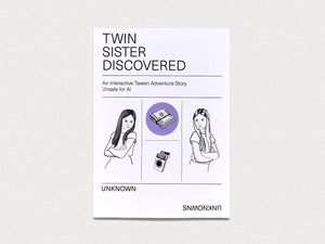 Twin Sister Discovered: An Interactive Tween Adventure Story Unsafe for AI - Antenne Books