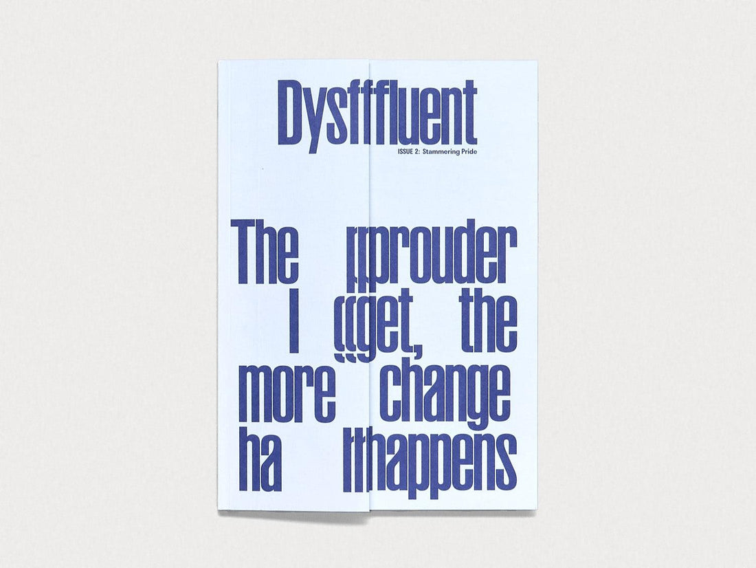 Dysfluent Issue 2: Stammering Pride - Antenne Books