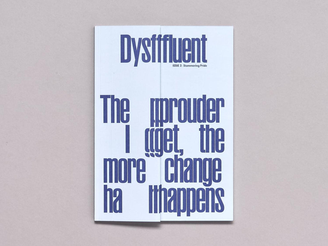 Dysfluent Issue 2: Stammering Pride - Antenne Books