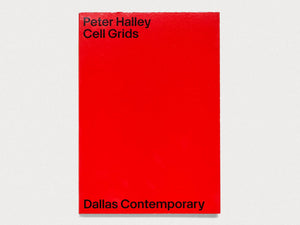 Peter Halley: Cell Grids - Antenne Books