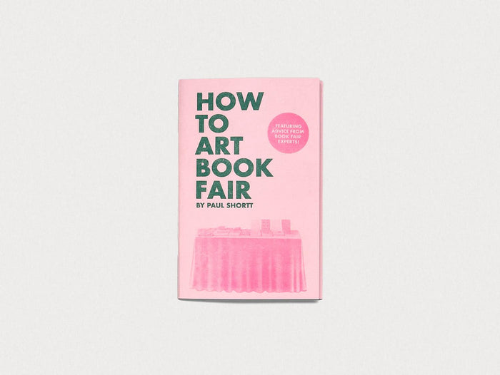 How To Art Book Fair (Third Edition) - Antenne Books