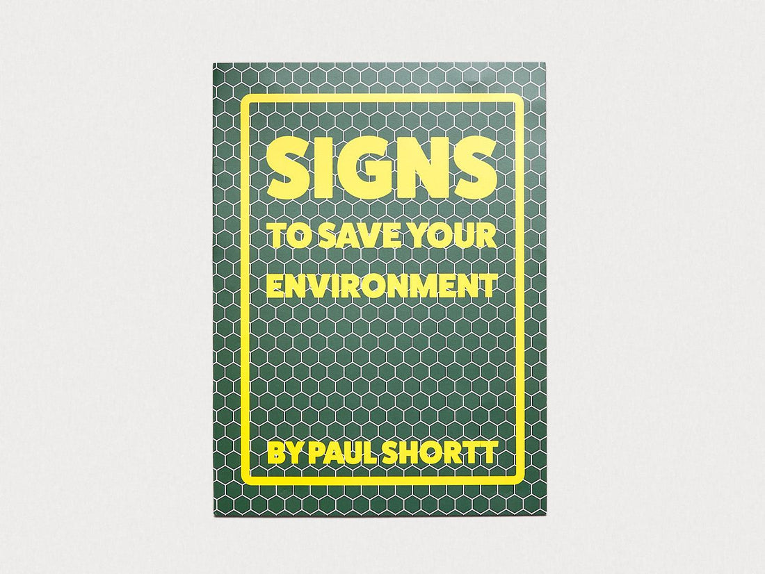 Signs to Save Your Environment - Antenne Books