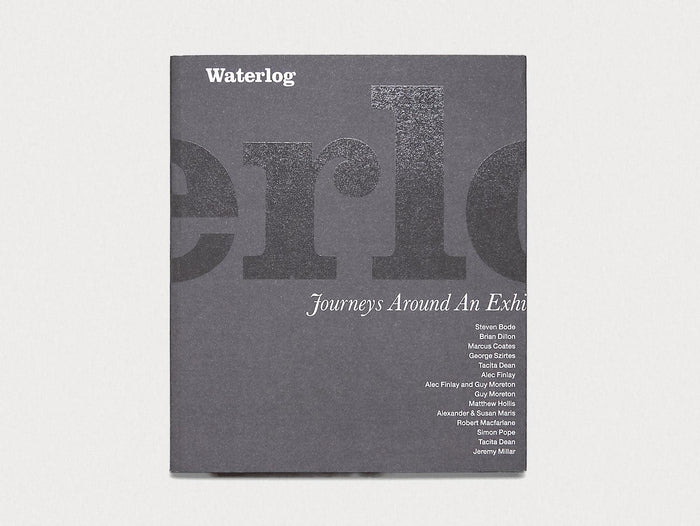 Waterlog: Journeys Around an Exhibition - Antenne Books