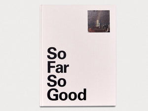 So Far So Good - Antenne Books