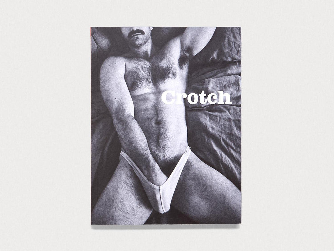 CROTCH MAGAZINE ISSUE 11 - Antenne Books