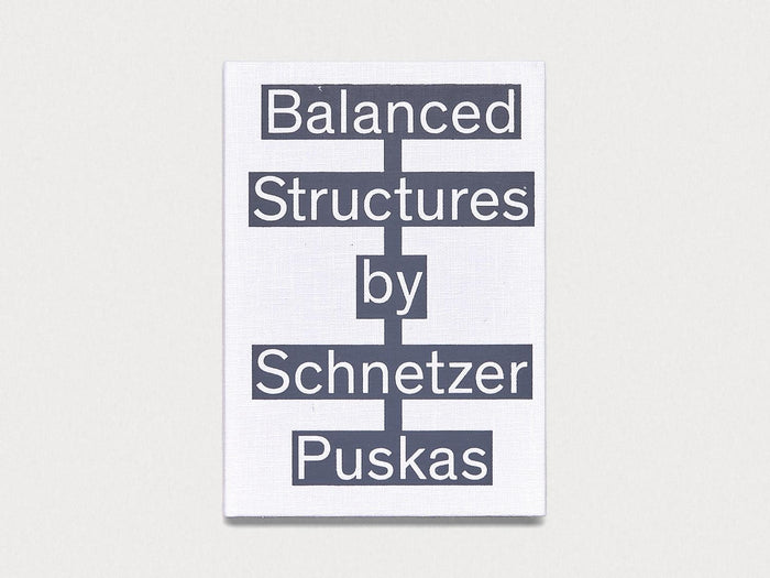 Balanced Structures by Schnetzer Puskas - Antenne Books