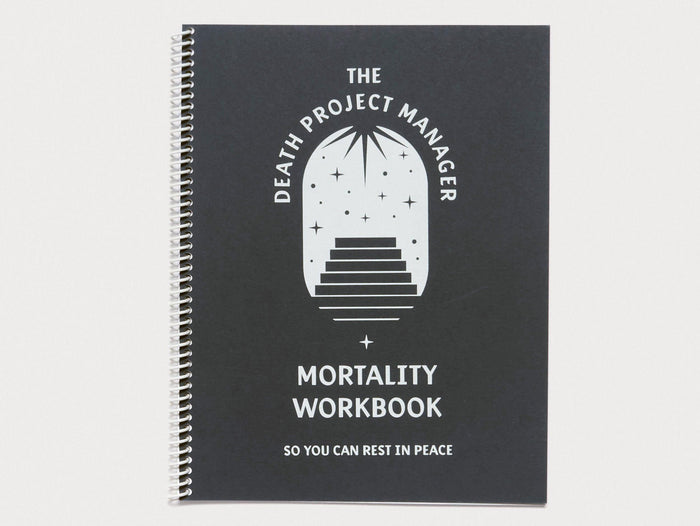 The Death Project Manager Mortality Workbook - Antenne Books