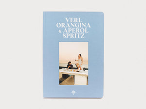 VERI, ORANGINA & APEROL SPRITZ - Antenne Books