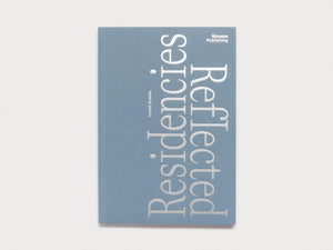 Residencies Reflected - Antenne Books